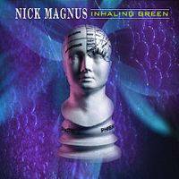 Nick Magnus : Inhaling Green